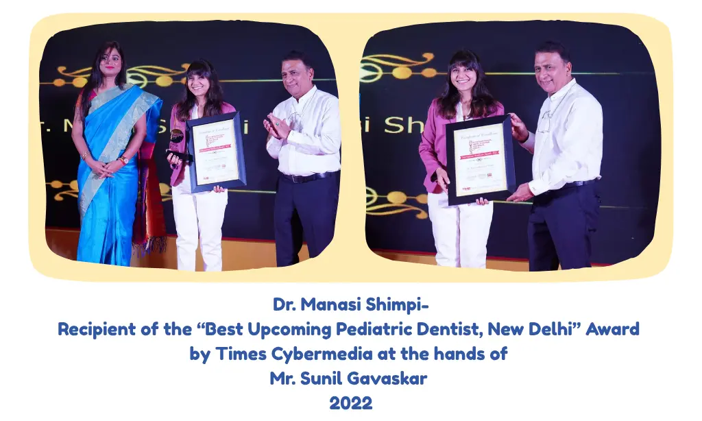 Dr. Manasi Shimpi- Recipient of the “Best Upcoming Pediatric Dentist, New Delhi” Award by Times Cybermedia at the hands of Mr. Sunil Gavaskar 2022