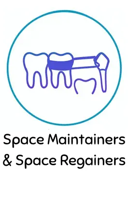 Space Maintainers & Space Regainers1